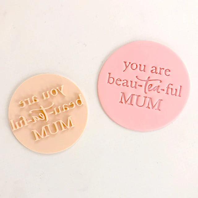 You Are Beau-tea-ful Mum (Little Biskut) Cookie Stamp