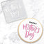 Cookie Debosser Happy Mother's Day